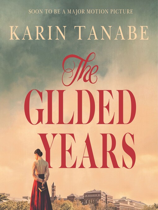 Title details for The Gilded Years by Karin Tanabe - Available